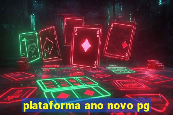 plataforma ano novo pg